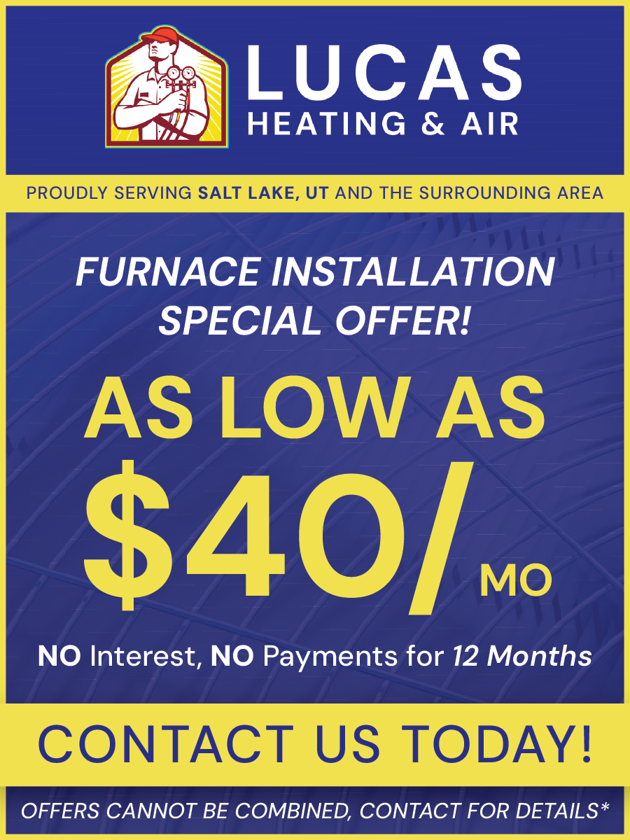 Advertisement for Lucas Heating & Air: furnace installation special offer, as low as $40/mo, no interest/payments for 12 months.