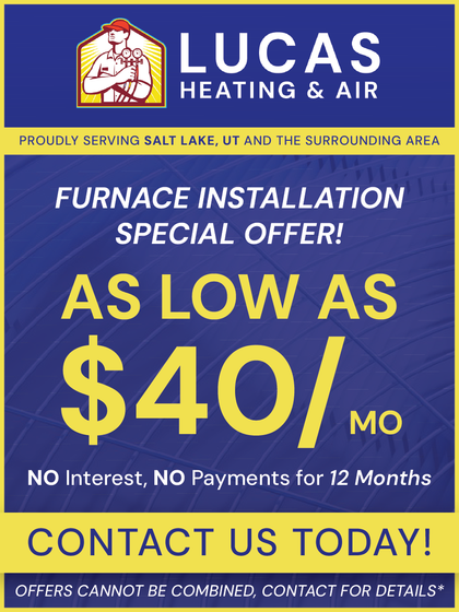 Advertisement for Lucas Heating & Air: furnace installation special offer, as low as $40/mo, no interest/payments for 12 months.