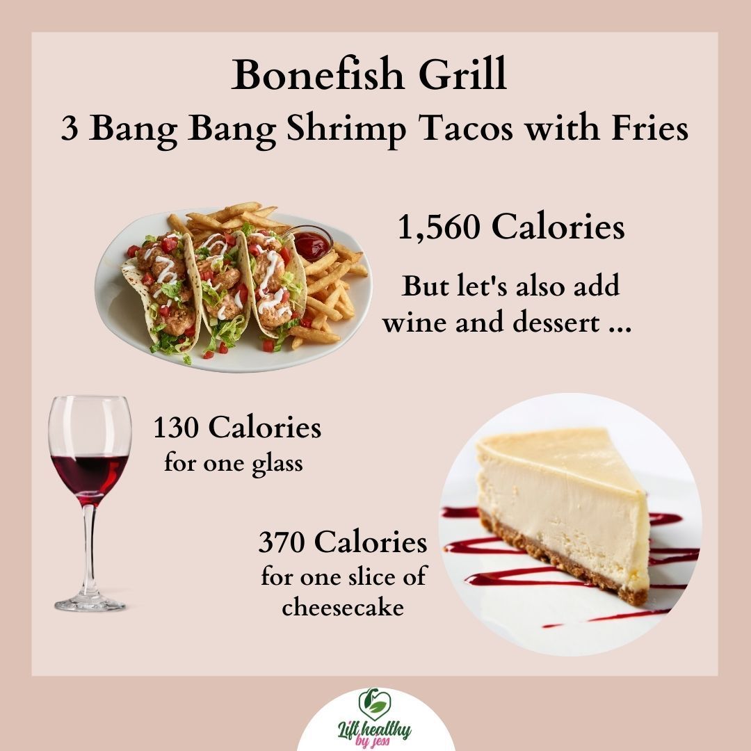 Bonefish grill 3 bang bang shrimp tacos with fries but let 's also add wine and dessert