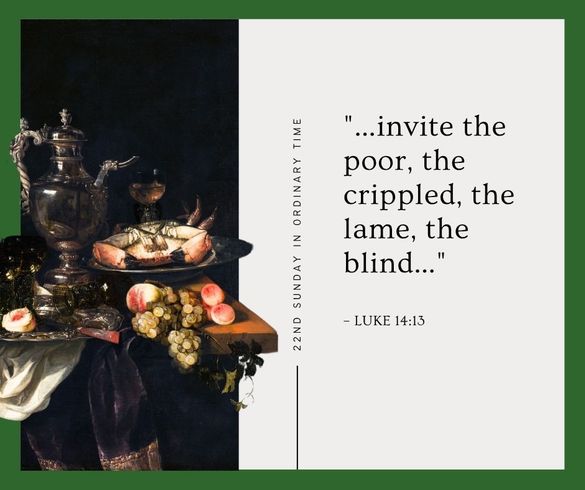 Still life with text: quote about inviting the poor, crippled, lame, and blind.