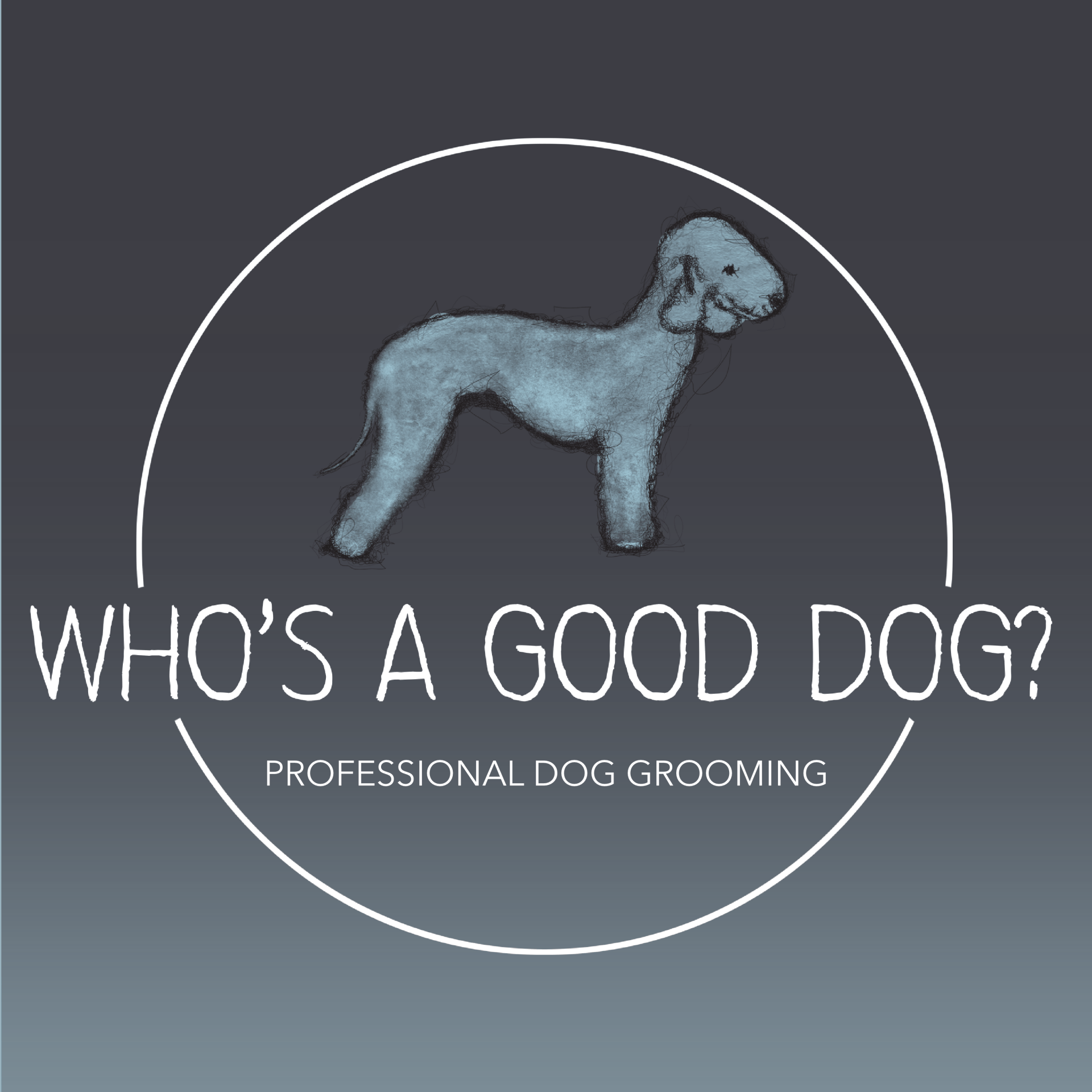 WHO'S A GOOD DOG? Professional Dog Grooming Salon