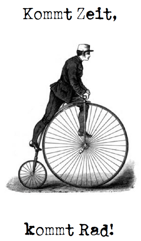 Zeichnung von einem Mann auf einem altmodischen Hochrad. Darum den Text 