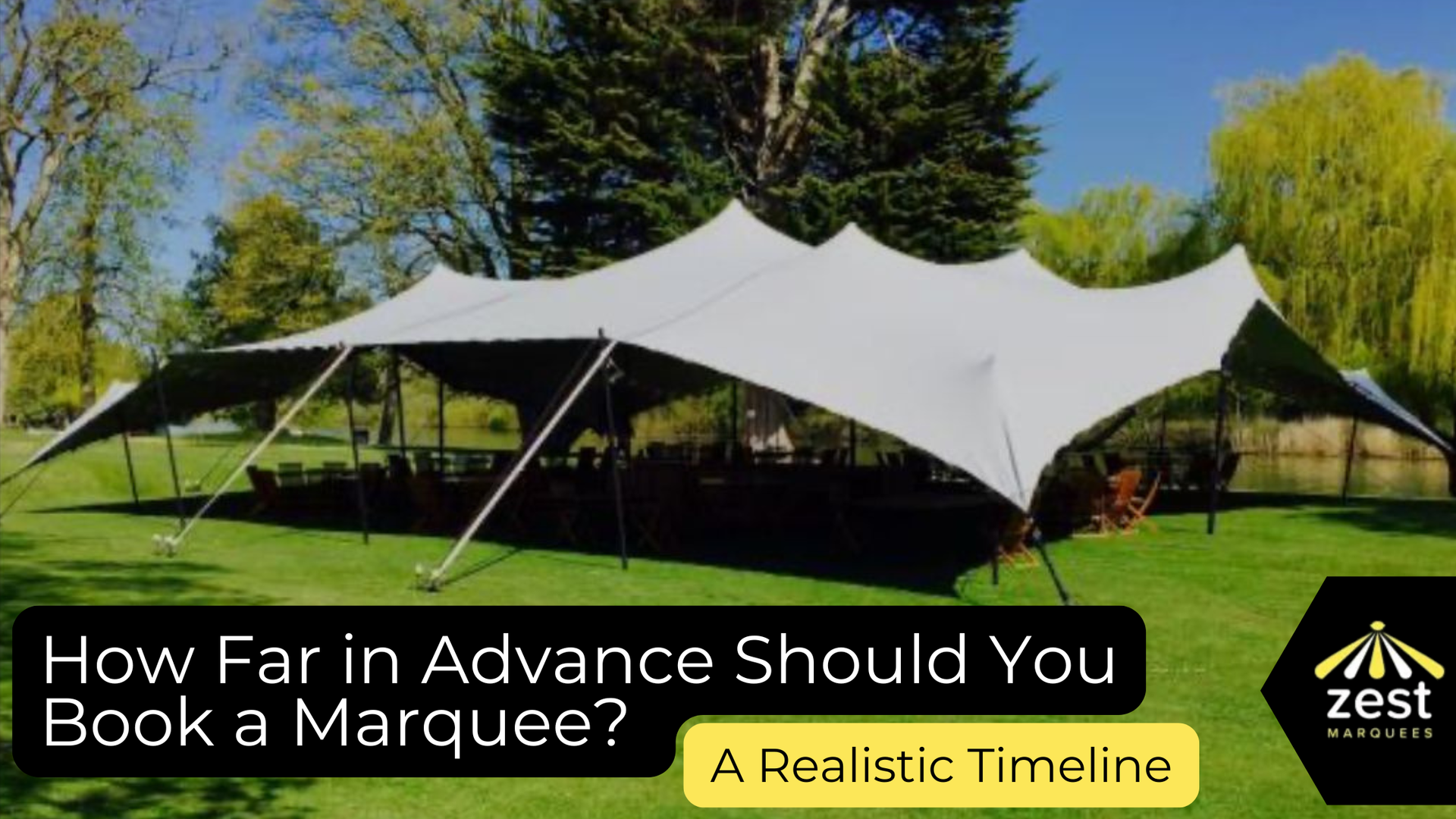 A white marquee tent set up on a green lawn with a text overlay about booking timelines for marquee events.