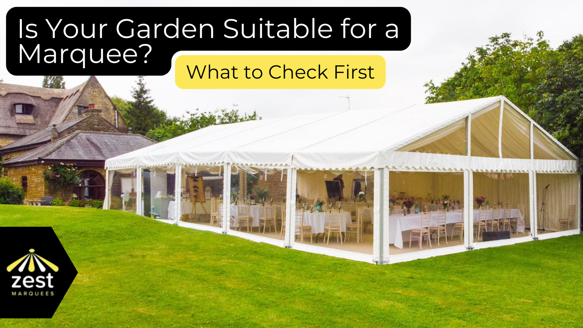 A large white marquee set up on a green lawn beside a stone house, with text overlay about checking garden suitability.
