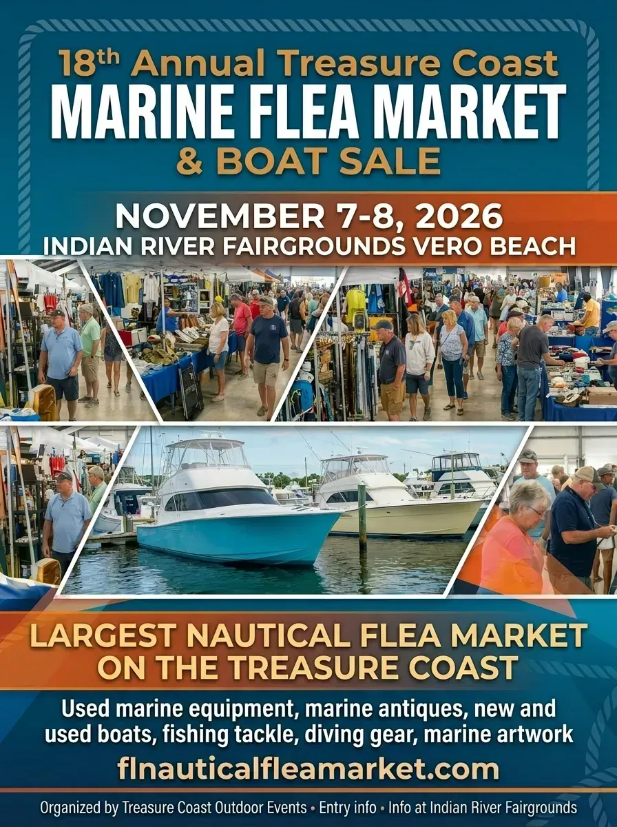 18th Annual Treasure Coast Marine Flea Market and Boat Sale, Nov. 7-8, 2026, Indian River Fairgrounds, Vero Beach