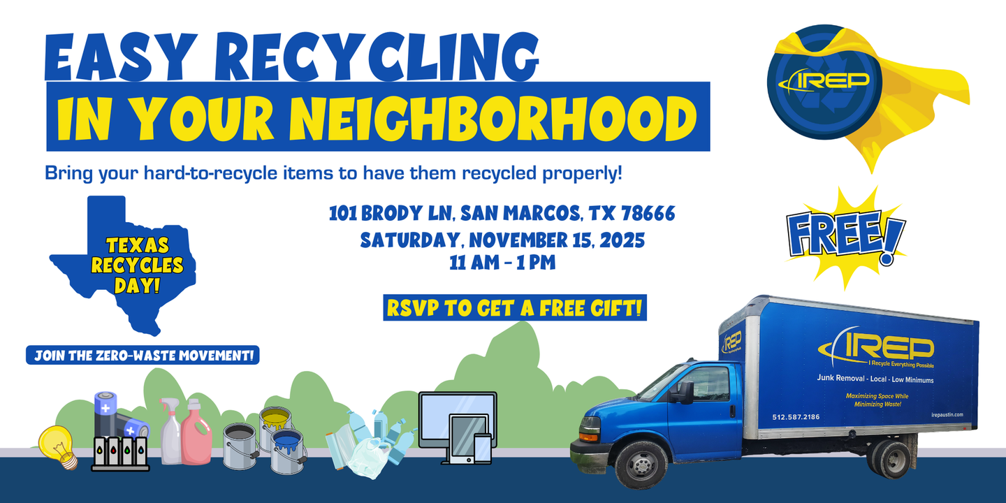 easy recycling in your neighborhood san marcos texas recycles day from IREP free event november 15, 2025