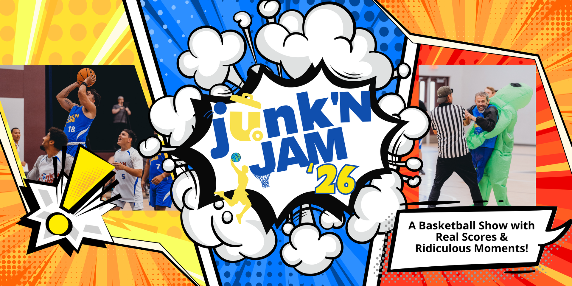 Banner for Junk 'N Jam 26 a basketball show fundraiser with real scores and ridiculous moments pictures feature a guy shooting a basket and another where a smiling player appears to be captured by an alien near a referee