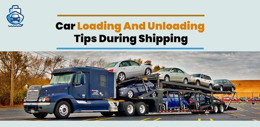 Car Loading and Unloading Tips During Shipping