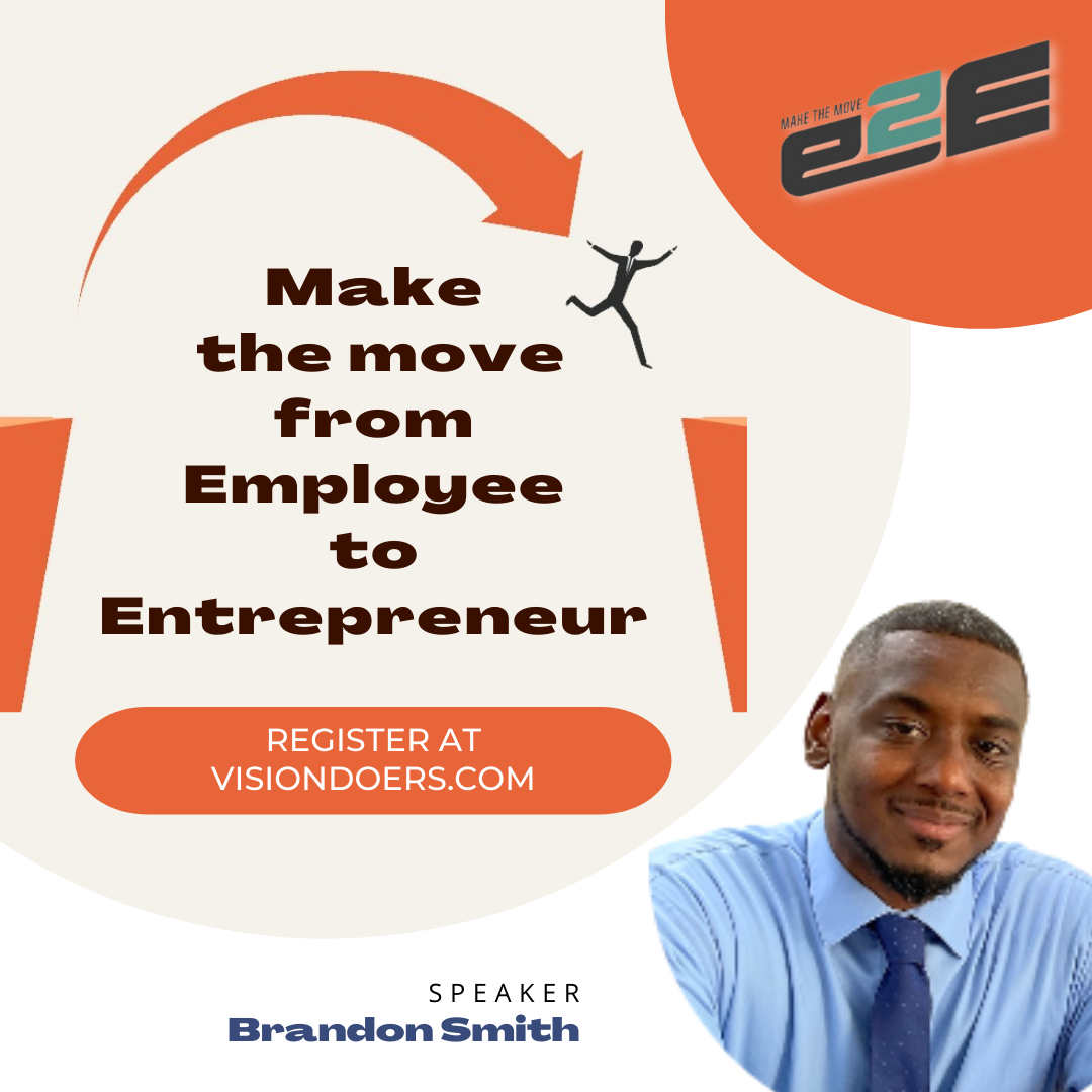 A poster that says make the move from employee to entrepreneur