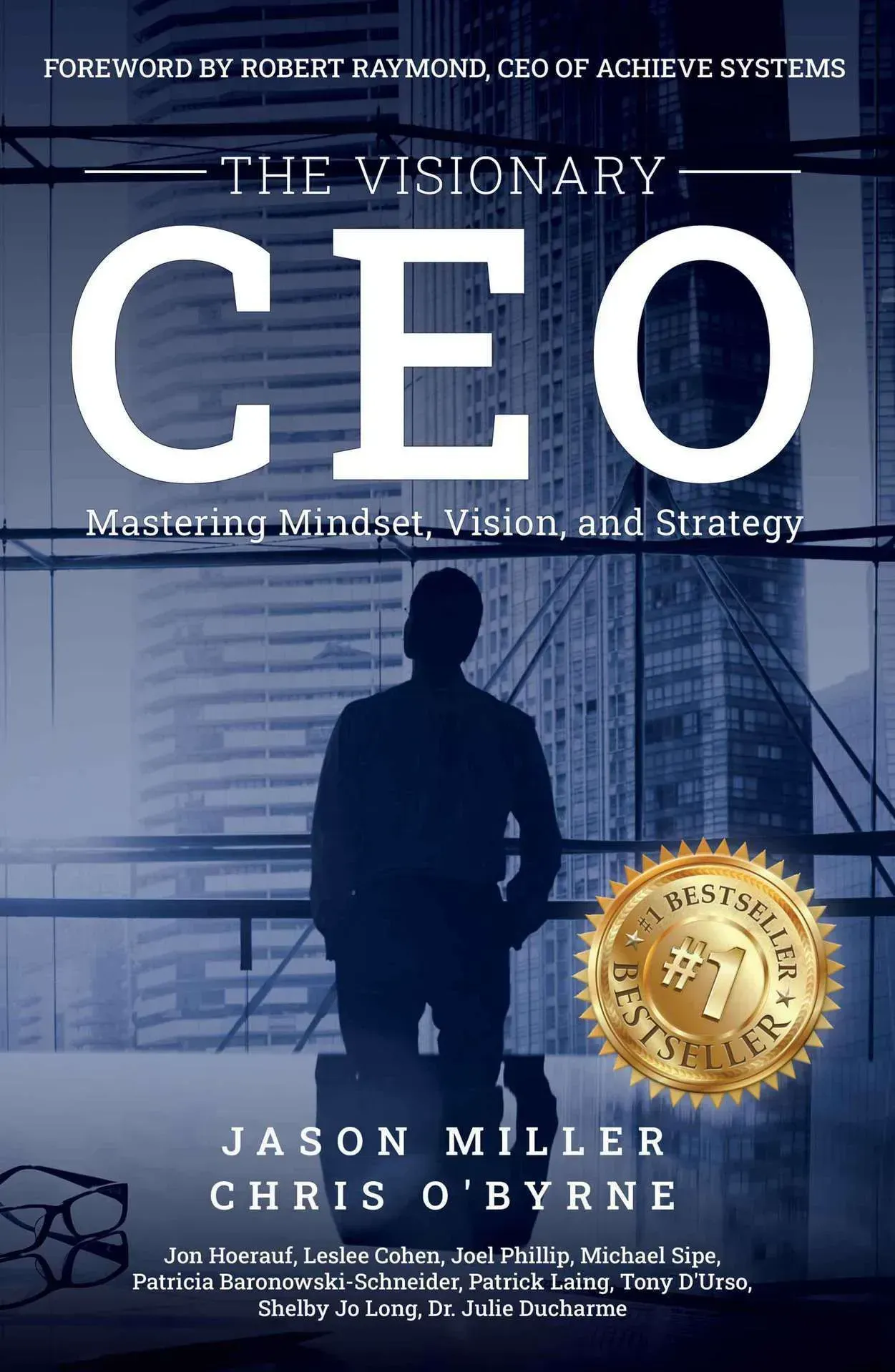 the cover of the book the visionary ceo by jason miller and chris o ' byrne