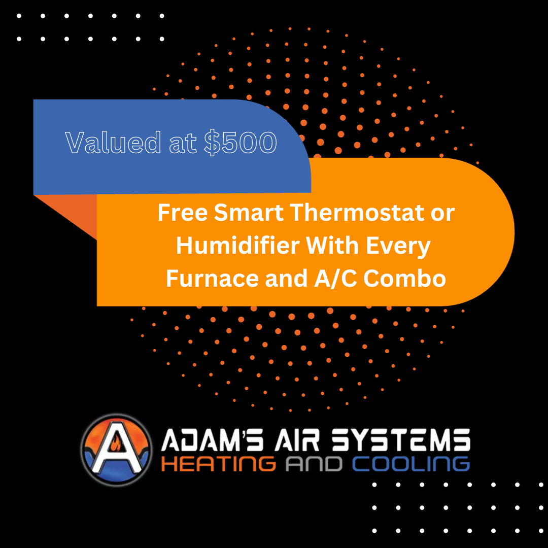 Adam's Air Systems | Furnace Repair Hamilton | Central Air Replacement
