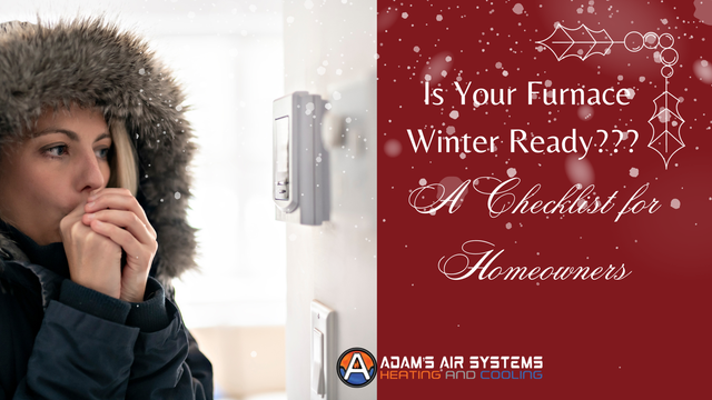 Homeowners Guide to Preparing Your Furnace for Winter