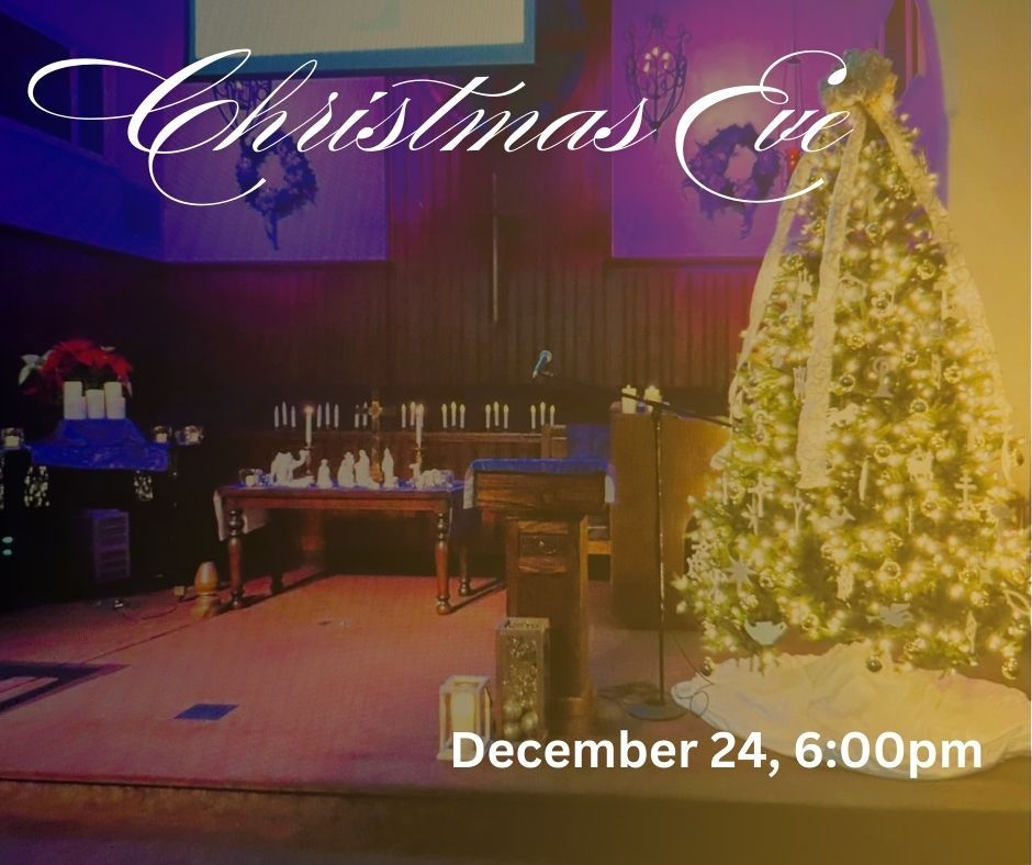 A christmas eve service is being held on december 24 at 6:00 pm