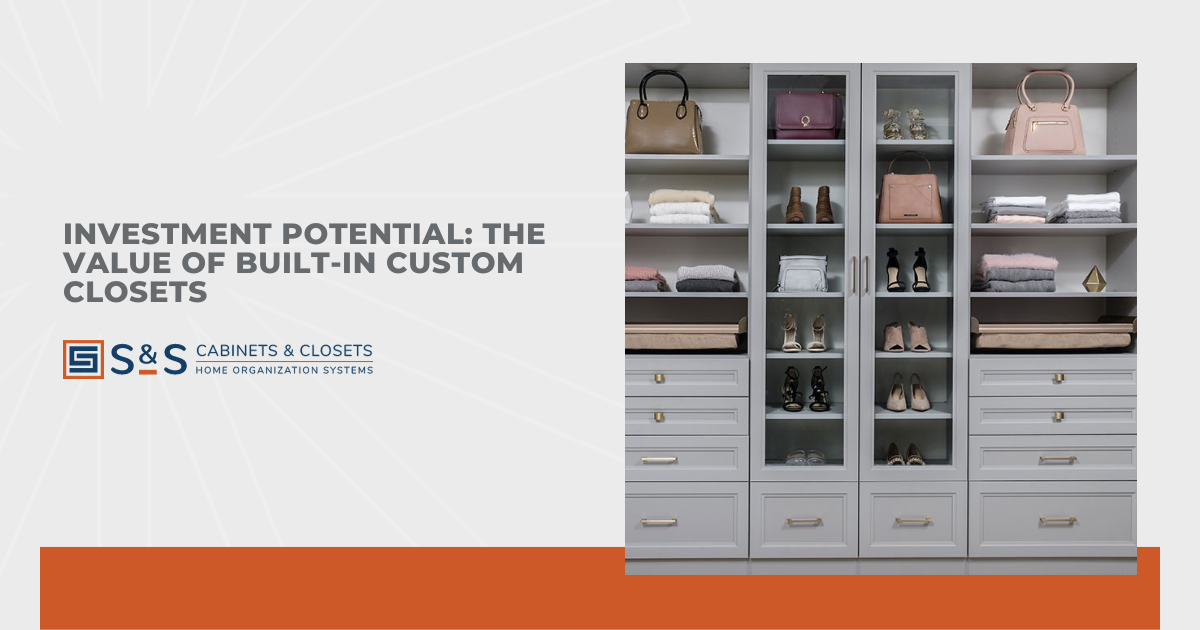 Investment Potential: The Value of Built-In Custom Closets