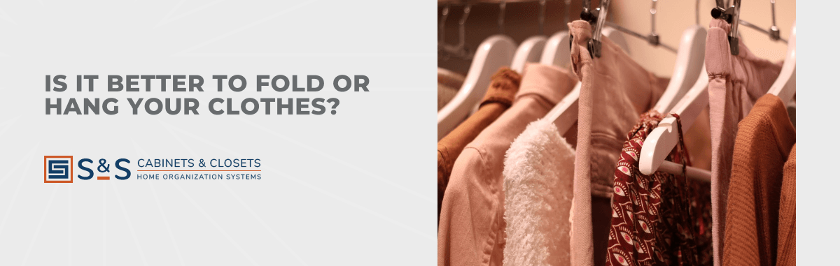 Which Clothes Should You Hang or Fold?