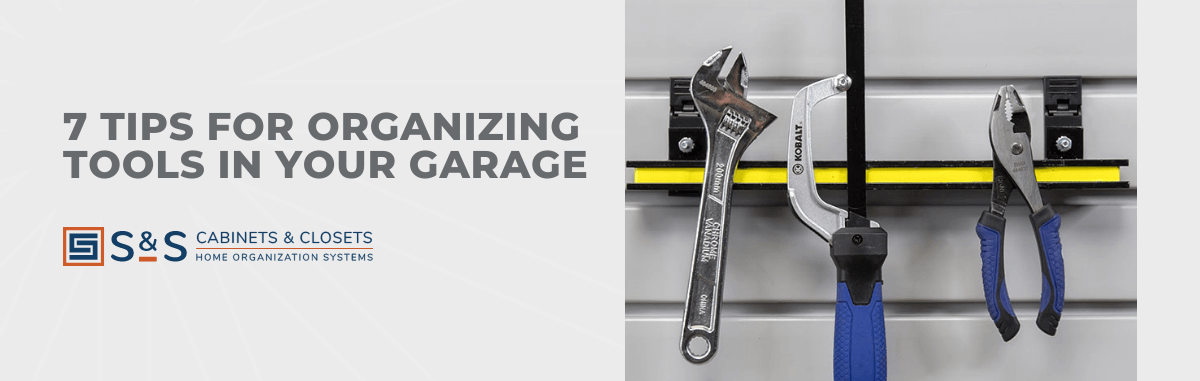 7 Tips for Organizing Tools in Your Garage