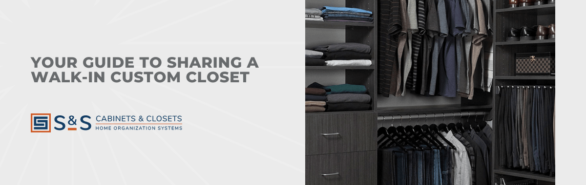 Your Guide to Sharing a Walk-in Custom Closet