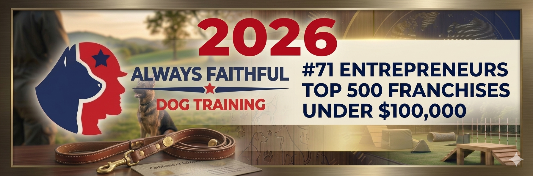 2026 Always Faithful dog training banner with red and black text, dog logo, and top 500 franchise ranking