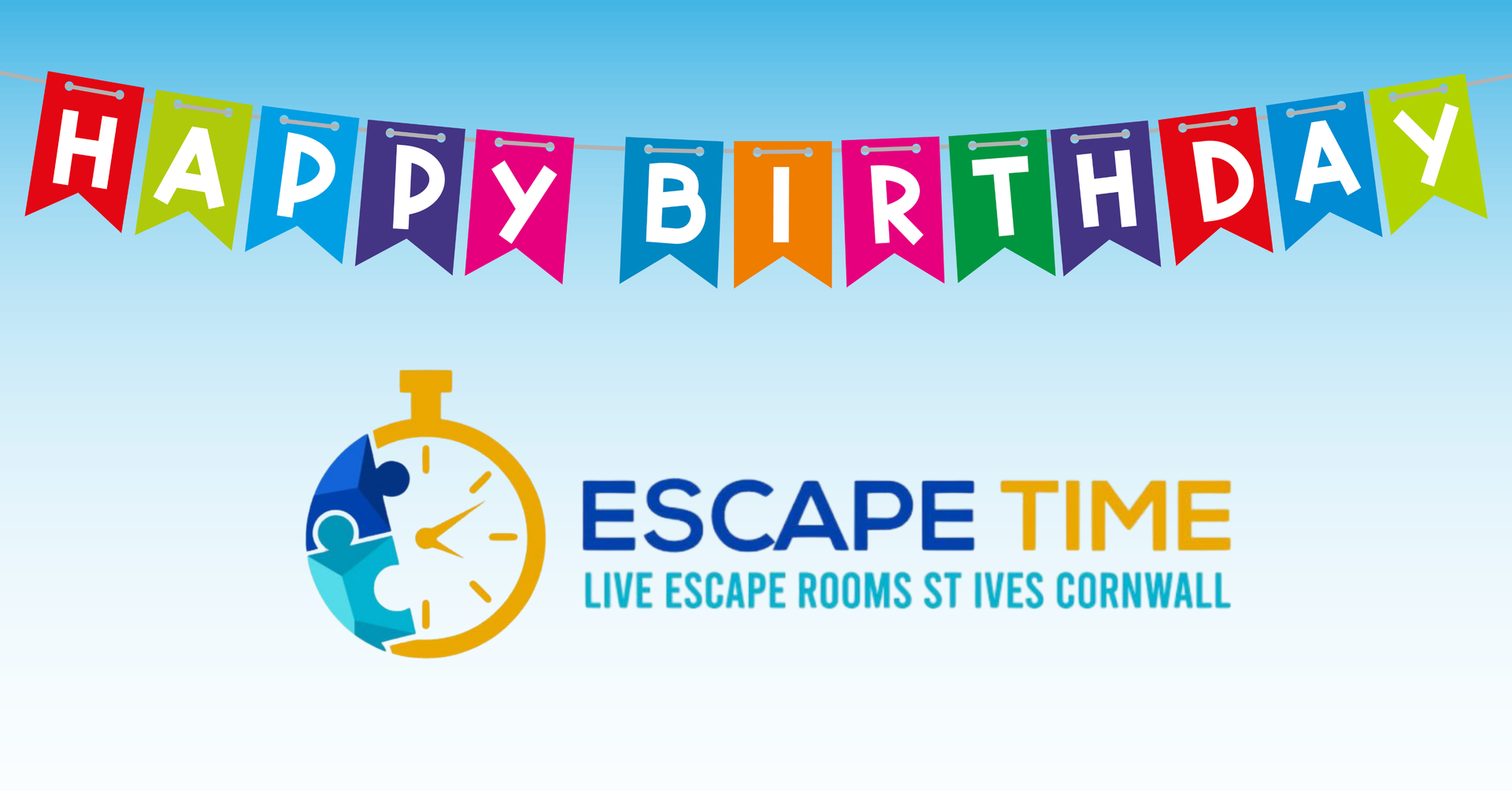 A banner that says happy birthday escape time live escape rooms st ives cornwall