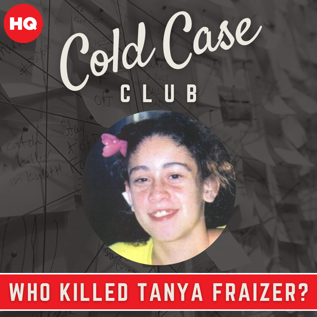 Cold Case Club: Who Killed Tanya Frazier?