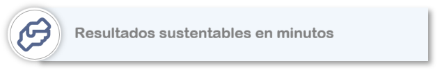 Resultados sustentables en minutos