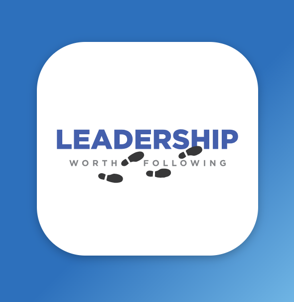 Blue and white graphic with text “Leadership Worth Following,” with footprints.