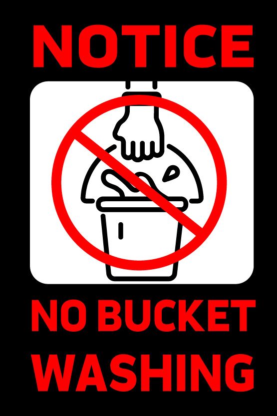 A sign that says notice no bucket washing