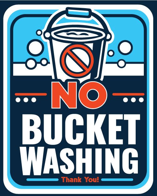 A sign that says no bucket washing on it