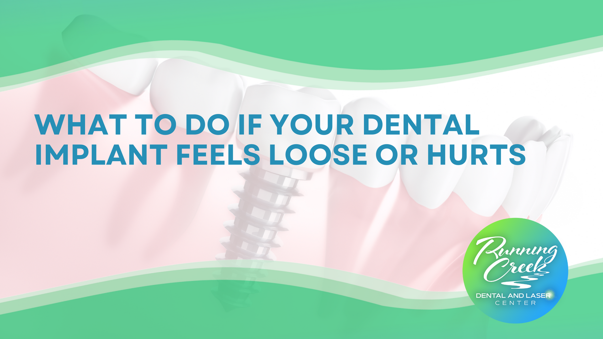 What to do if your dental implant feels loose or hurts.