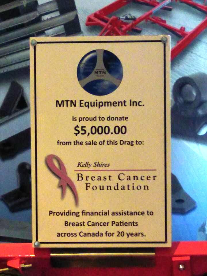 Mtn equipment inc. is proud to donate $ 5,000.00 from the sale of this drag to kelly stevens breast cancer foundation