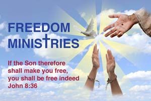 Freedom Ministries logo: hands reaching for dove, hand of Christ, quote from John 8:36.