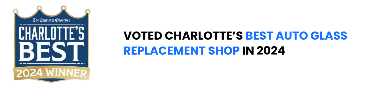 Voted Charlotte's Best Auto Glass Replacement Shop