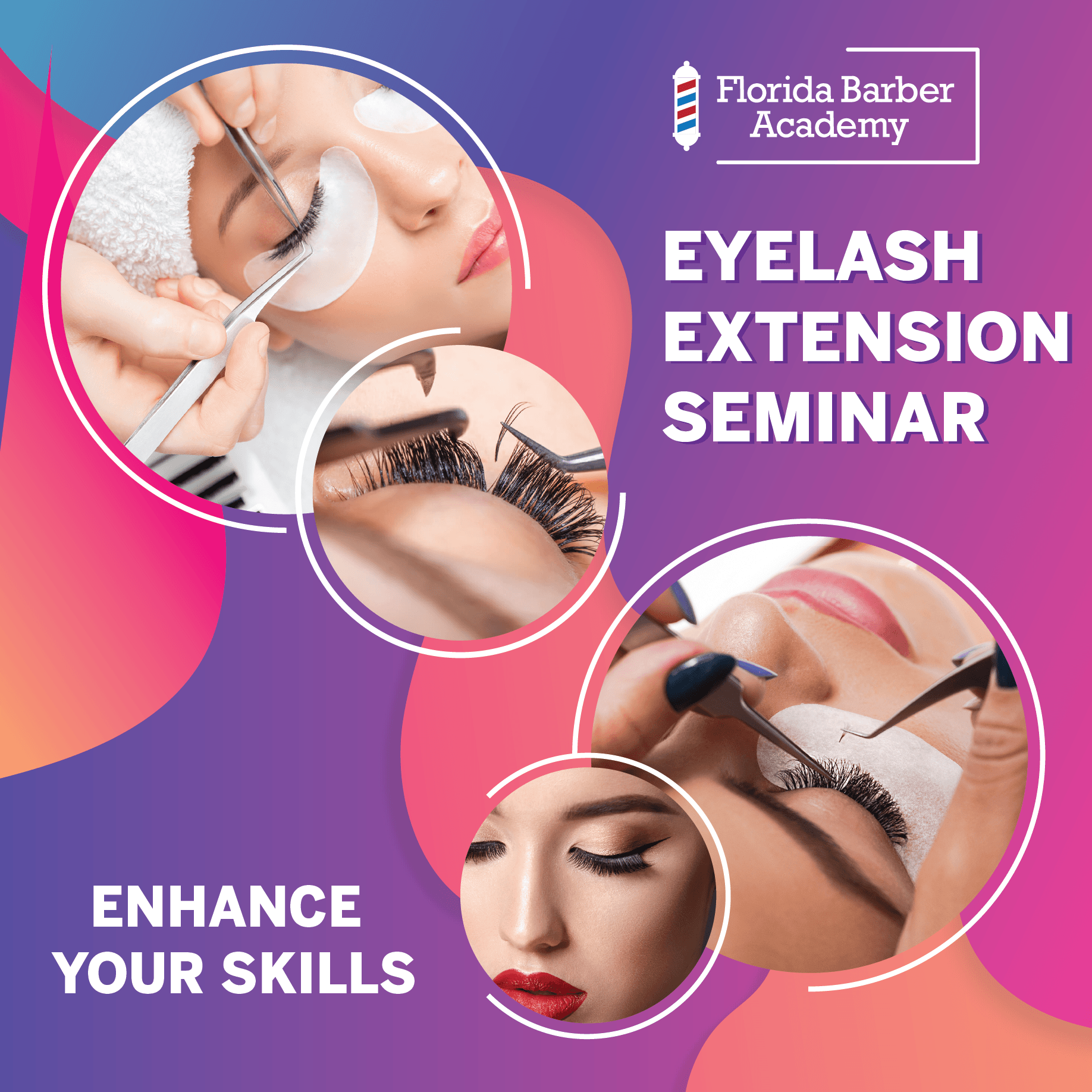 A poster for a florida barber academy eyelash extension seminar
