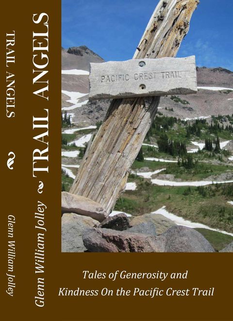 Trail Angles: Tales of Generosity and Kindness on the Pacific Crest Trail