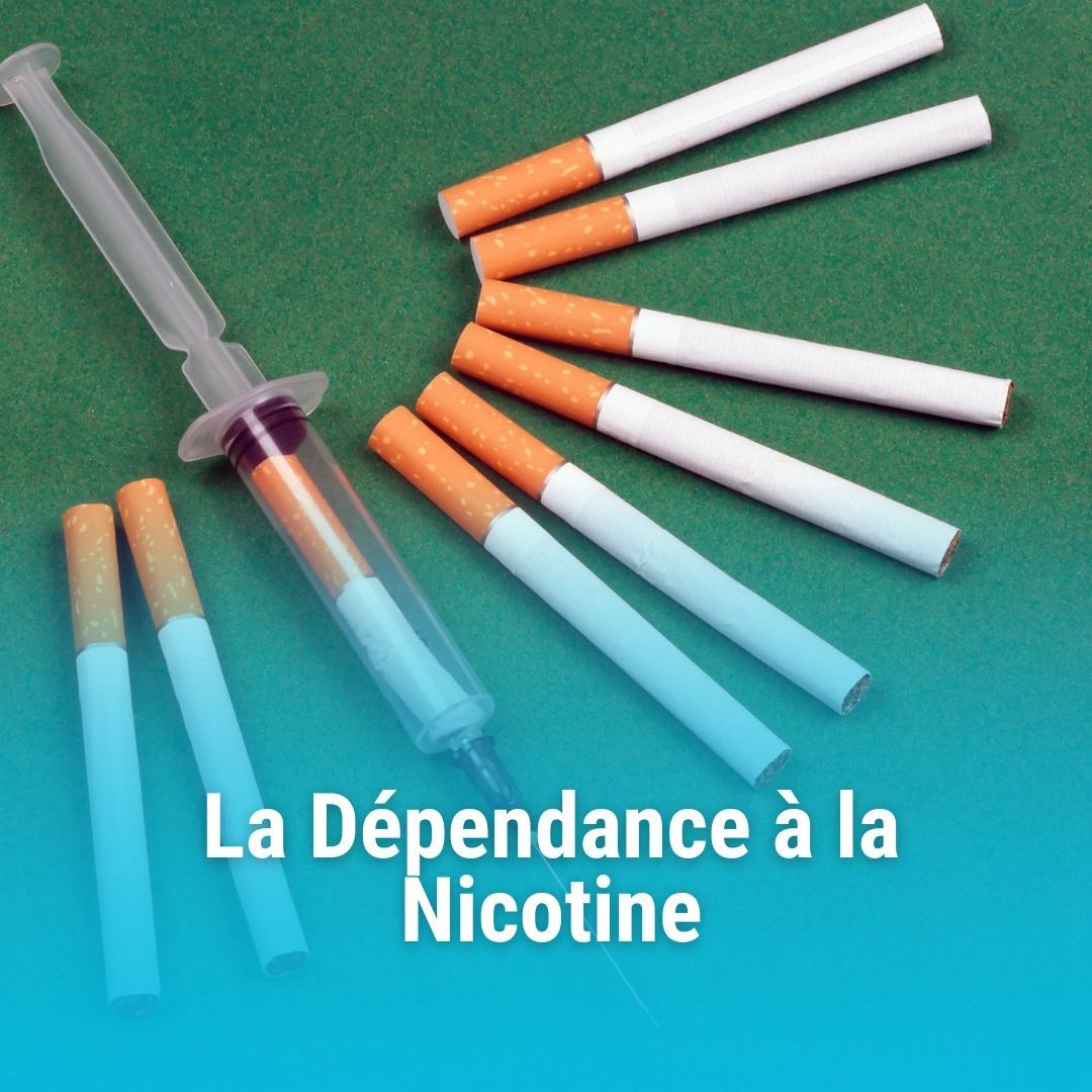 Cigarettes and a syringe, illustrating nicotine addiction, with the French text 