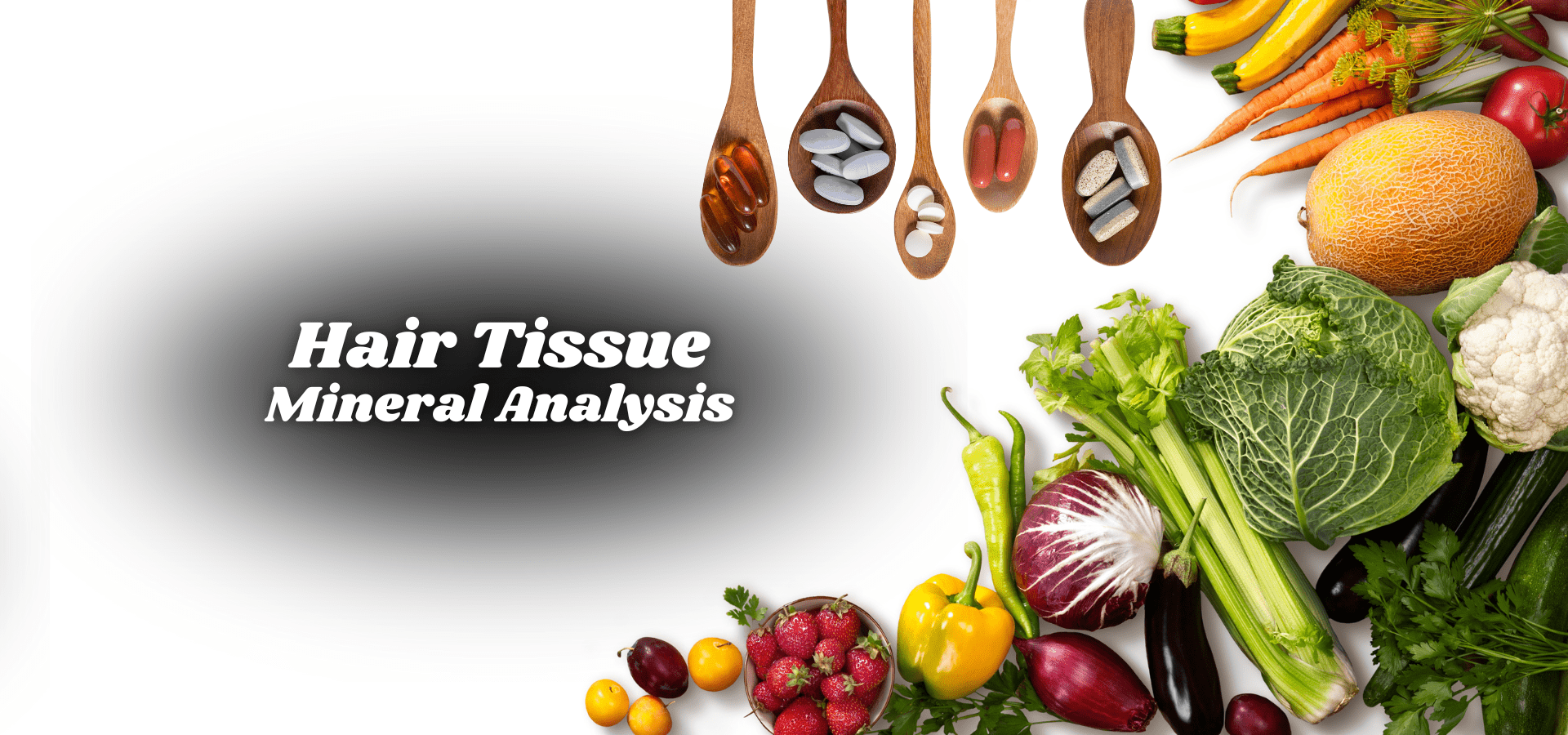 A bunch of fruits and vegetables with the words hair tissue mineral analysis