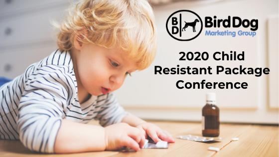 SAVE THE DATE - BDMG's 2020 Child Resistant Package Conference