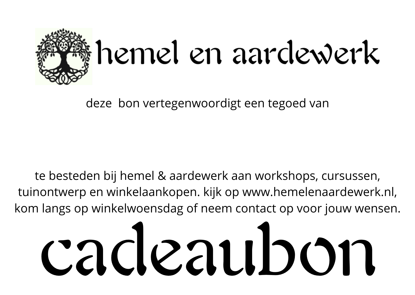 cadeaubon voor aankopen in winkel, workshops en cursussen, tuinontwerp en stookservice
