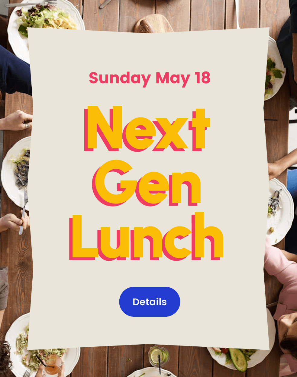 A poster for next gen lunch on sunday may 18