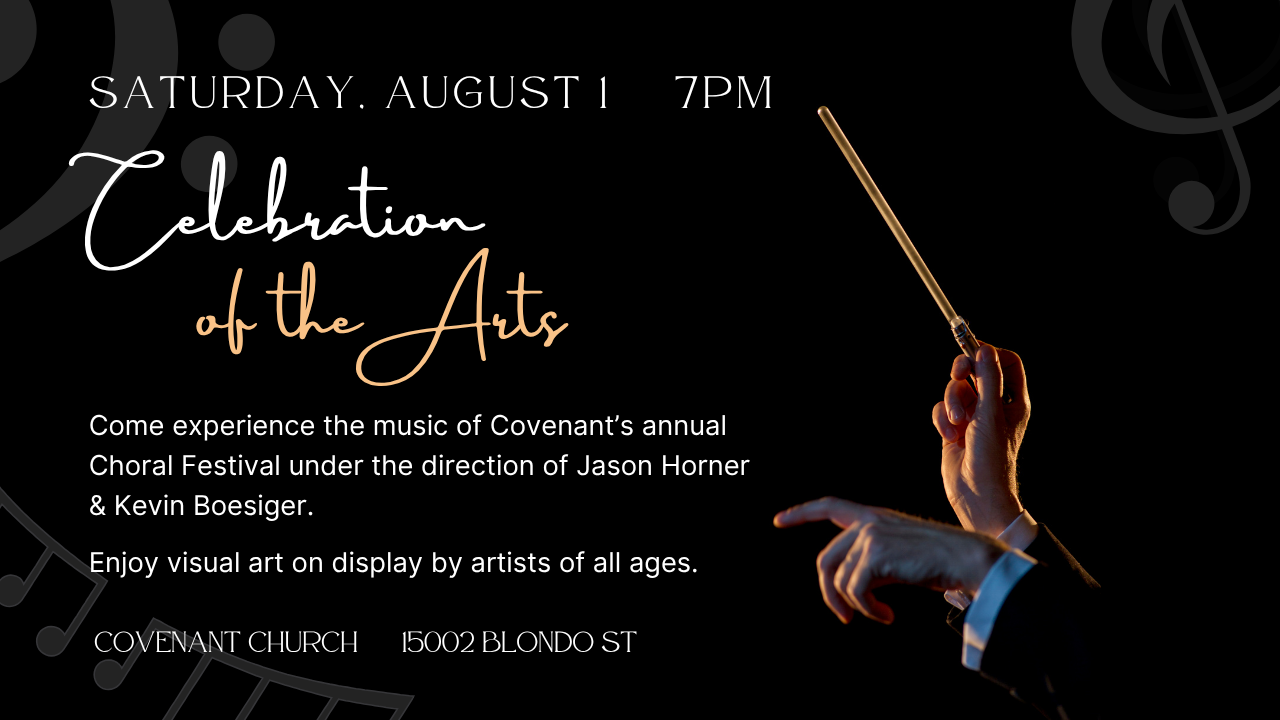 Celebration of the Arts - Covenant Presbyterian Church Celebration of the Arts - Covenant Presbyterian Church