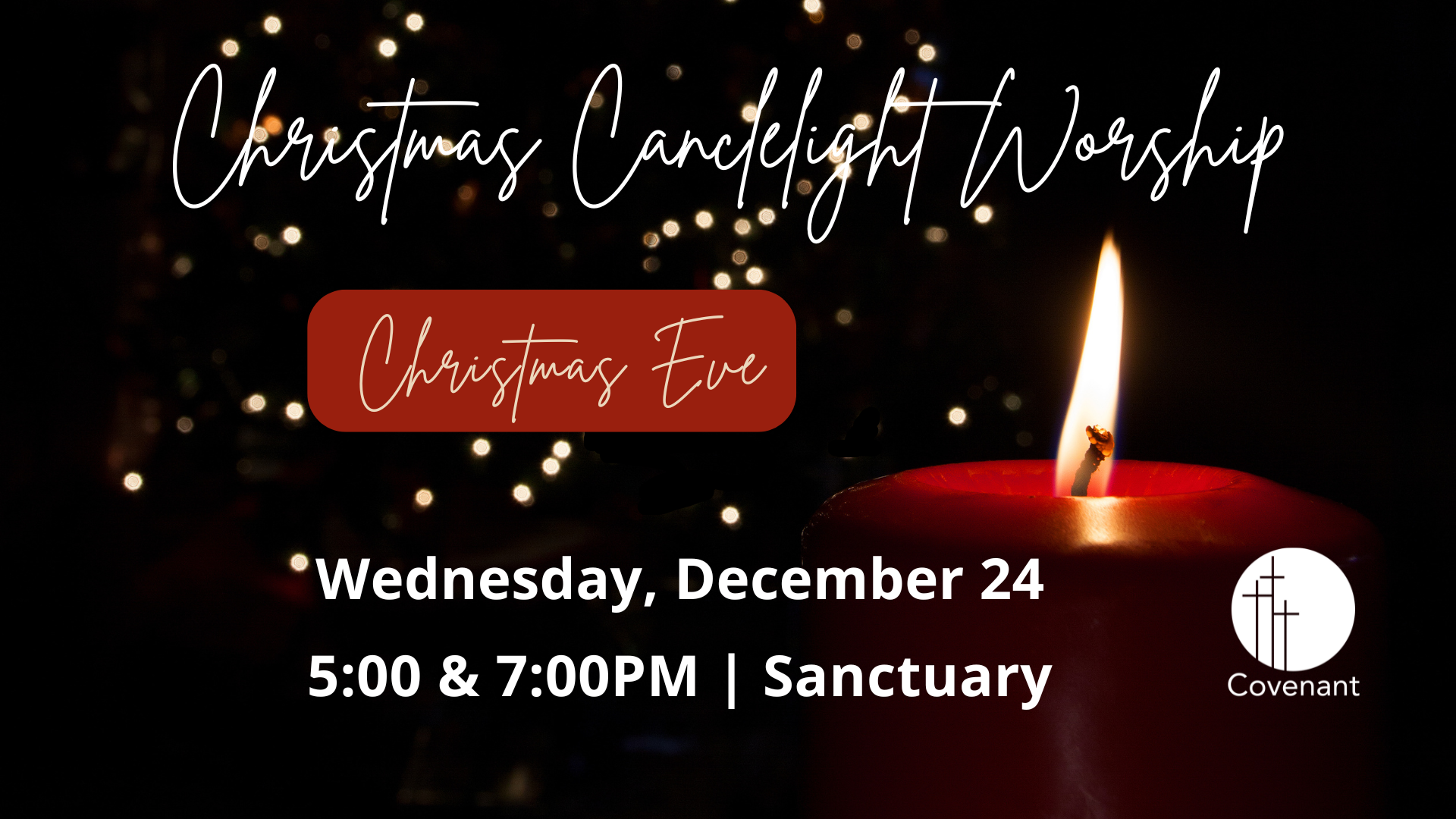 Christmas Eve worship — Omaha, NE — Covenant Presbyterian Church Christmas Eve Worship — Omaha, NE — Covenant Presbyterian Church