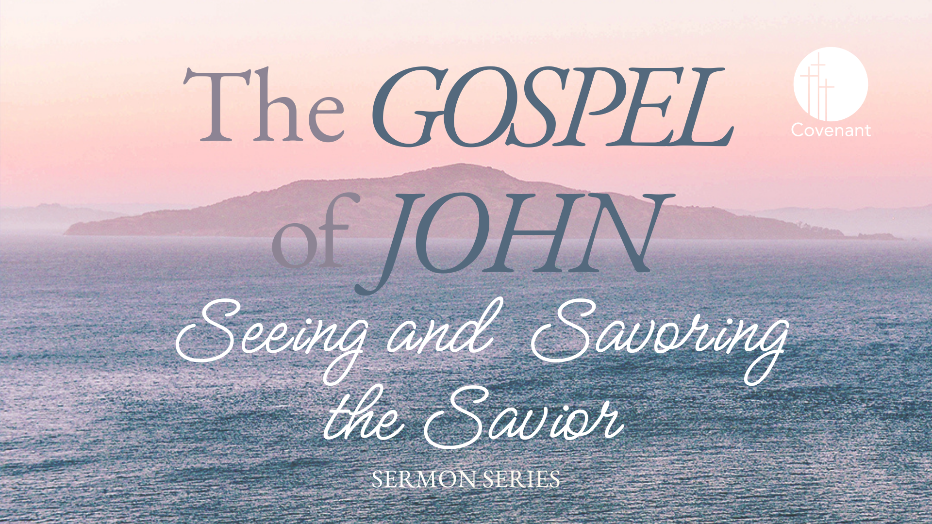 Sermon series — Omaha, NE — Covenant Presbyterian Church