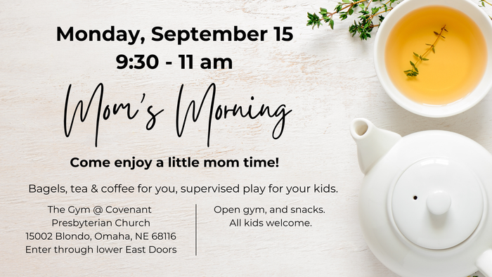 Mom's Morning — Omaha, NE — Covenant Presbyterian Church