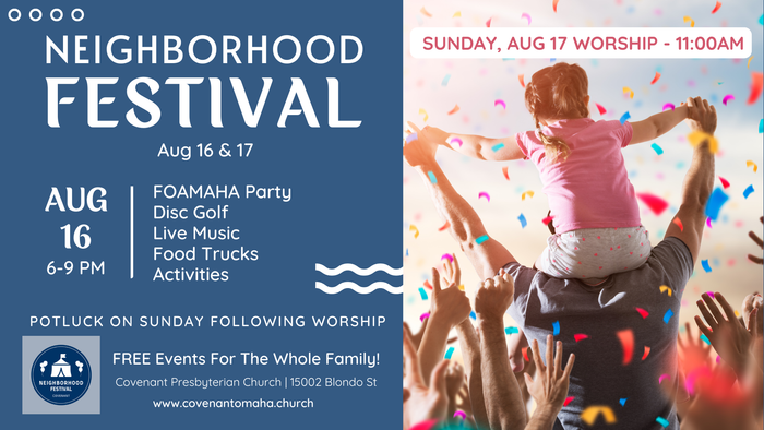 Neighborhood Festival — Omaha, NE — Covenant Presbyterian Church