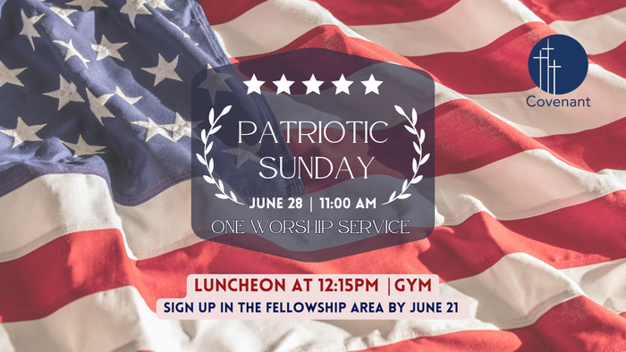 Patriotic Sunday — Omaha, NE — Covenant Presbyterian Church Patriotic Sunday — Omaha, NE — Covenant Presbyterian Church