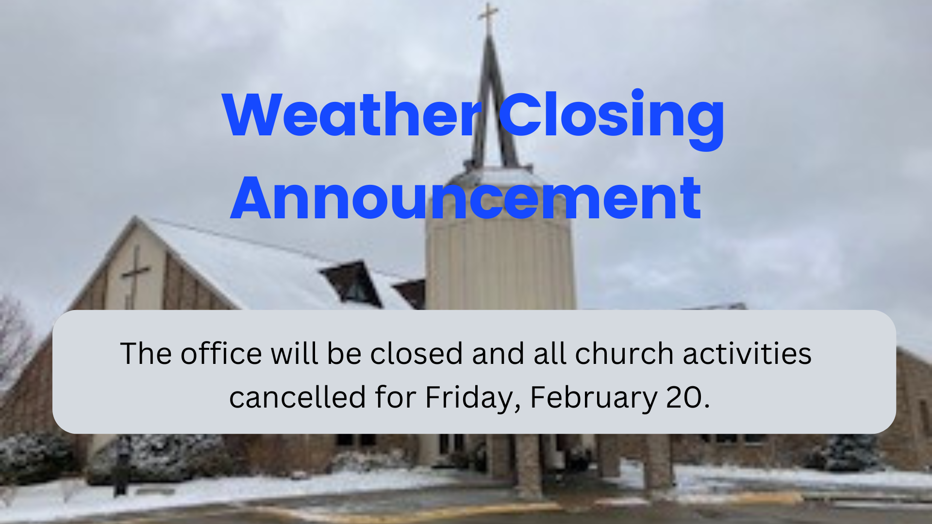 Weather closing — Omaha, NE — Covenant Presbyterian Church
