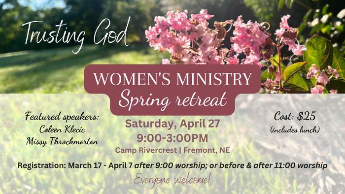 Women's Spring Retreat - Camp Rivercrest - Fremont, NE