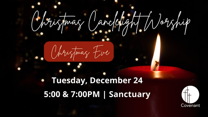 Christmas Eve - Covenant Church