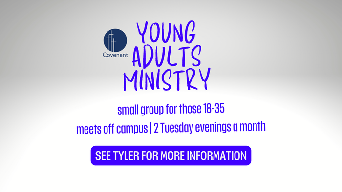 Young Adults - Covenant Presbyterian Church Young Adults - Covenant Presbyterian Church