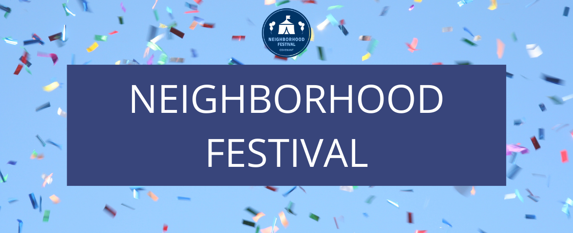 Neighborhood Festival — Covenant Presbyterian Church